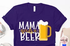 Mama needs a beer - Mother SVG EPS DXF PNG Cutting File Product Image 3