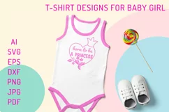 T-shirt design for baby girl | Born to be a princess Product Image 1
