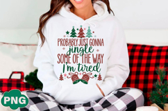 Probably Just Gonna Jingle Christmas PNG Product Image 2