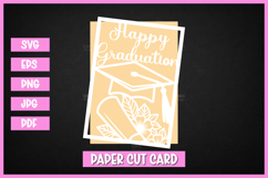 Happy Graduation Card SVGs I Cricut I Silhouette Paper Cut Product Image 1