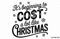 It&#039;s beginning to cost a lot like Christmas Svg | Christmas Product Image 1