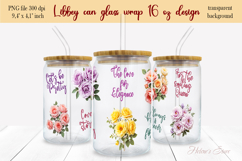 Rose flowers and quotes Libbey Can Glass Wrap 16oz design Product Image 2