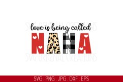 Valentines day SVG, Love is being called nana Product Image 1