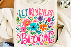 Let Kindness Bloom Floral PNG Product Image 1