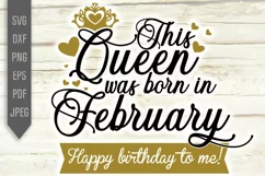 February Birthday Svg. This Queen Was Born In February, dxf Product Image 2