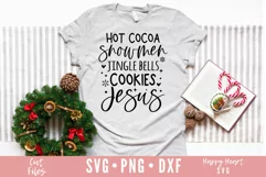 Hot Cocoa Snowmen Jingle Bells Cookies And Jesus SVG Product Image 3