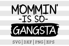 Mommin' is so gangsta SVG Product Image 1