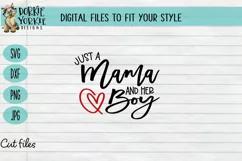 Just a Boy and his Mama - Mom boy, heart, mom, SVG cut file Product Image 2