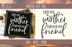 First My Mother Forever My Friend- Mother's Day SVG Cut File Product Image 2
