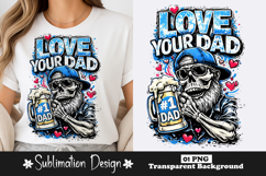 Love Your Dad Skull Beer Sublimation PNG Product Image 1