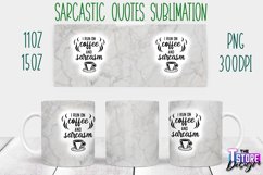 Sarcastic Quotes Sublimation | PNG Design | Funny Sarcastic Product Image 3