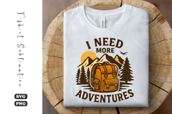 I Need More Adventures SVG | Camping T-Shirt Design Product Image 1