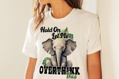 Hold On Let Me Overthink This Elephant Sublimation Png Product Image 3