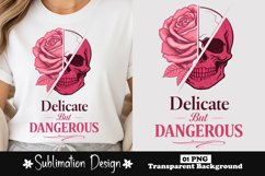 Delicate But Dangerous Skull Rose Sublimation Design Product Image 1