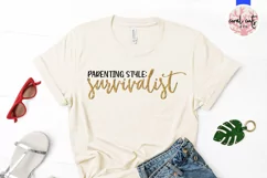Parenting style survivalist - Mother SVG EPS DXF PNG Cutting Product Image 2