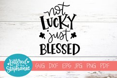 Handlettered SVG DXF, Not lucky just blessed Product Image 1