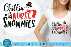 Christmas Nurse svg, a chillin' with my snowmies svg file Product Image 1
