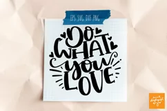 Motivational Quotes Do What You Love Round Lettering SVG Product Image 2
