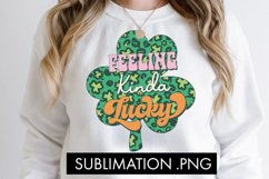 Feeling Kinda Lucky St Patricks Day Sublimation Cut file Product Image 3