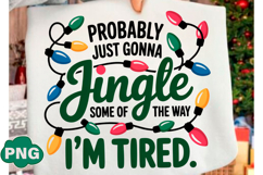 Probably Just Gonna Jingle Some of Png Product Image 1