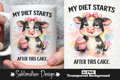My Diet Starts After This Cake Funny Sarcastic Diet Cow PNG Product Image 1