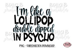 Funny Psycho Sublimation Design Product Image 1