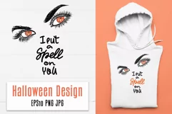 Halloween I put a spell on You Quote / Funny T-shirt design Product Image 1