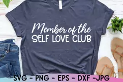 Inspirational Quote, Member of The Self Love Club, Good Vibe Product Image 1