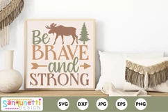 Be brave and strong SVG | Woodland lettering SVG design Product Image 1
