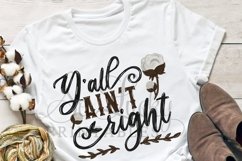 Y&#039;all ain&#039;t right printable sublimation design Product Image 2