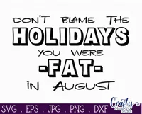 Don't Blame the Holidays Funny Christmas Svg Design Product Image 2