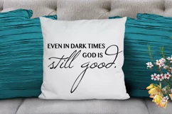 Even in Dark Times God is Still Good Christian Wall sign SVG Product Image 2