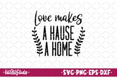 Love makes a hause a home svg, Sign, Family sign, Farmhouse Product Image 1