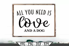 All You Need Is Love And A Dog SVG Product Image 1