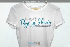 If there are No Dogs in Heaven, I Don't Want to Go Product Image 1