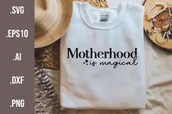 Motherhood Is Magical Mother's Day SVG Cut File Trendy Style Product Image 1