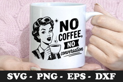 No Coffee No Conversation Funny Retro Coffee SVG Design Product Image 1