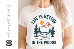 Life Is Better in the Woods SVG | Camping T-Shirt Design Product Image 1