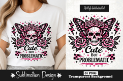 Cute But Problematic Skull Butterfly Pink Gothic Funny PNG Product Image 1