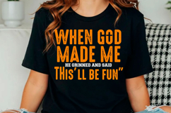 When God Made Me Svg, Funny Christian Product Image 1