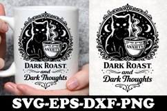 Dark Roast and Dark Thoughts Black Cat Coffee SVG Design Product Image 1