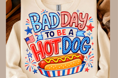 Bad Day to Be a Hot Dog 4th of July PNG Product Image 1