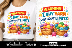 Warning I Buy Yarn Without Limits Funny Crochet Lover Design Product Image 1