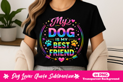 My Dog Is My Best Friend Neon Dog Lover Quote PNG Product Image 1