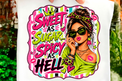 Sweet As Sugar Spicy As Hell PNG Product Image 1