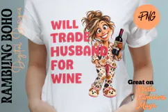 Will Trade Husband For Wine Funny Wife Product Image 2