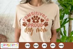 Cute Pawsitively Proud Dog Mom SVG, Dog Lover SVG design Product Image 1