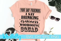 Friendship SVG DXF EPS You say friends I say Craziness SVG Product Image 1