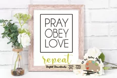 Pray Obey Love repeat SVG prayer svg inspirational Christian Product Image 3