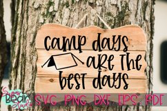 Camp Days Are The Best Days - A Camping SVG Product Image 1